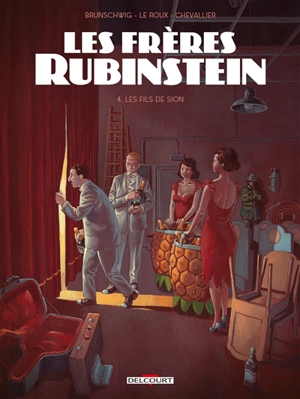 Les frères Rubinstein. Vol. 4. Les fils de Sion - Luc Brunschwig