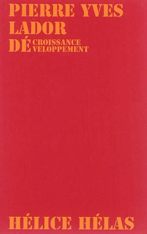 Décroissance-développement - Pierre Yves Lador