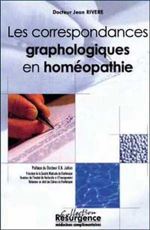 Les correspondances graphologiques en homéopathie - Jean Rivière