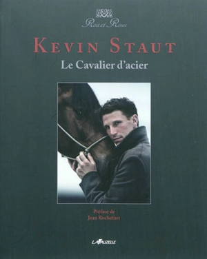 Le cavalier d'acier - Kevin Staut