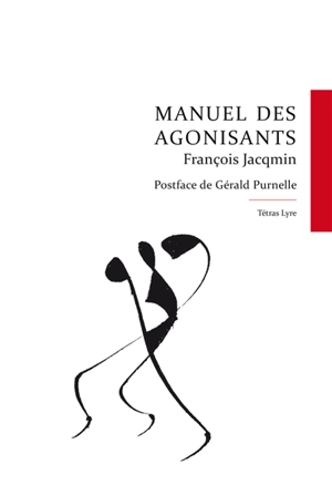 Manuel des agonisants - François Jacqmin