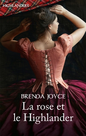 La rose et le Highlander - Brenda Joyce