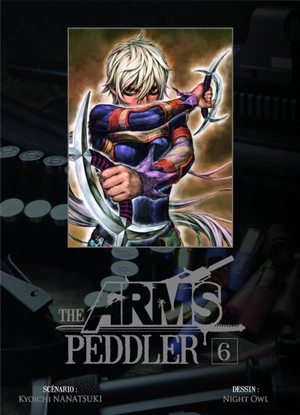 The arms peddler. Vol. 6 - Kyôichi Nanatsuki