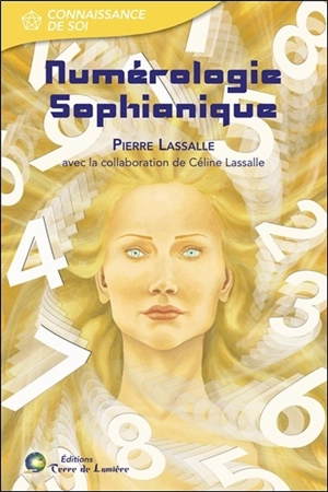 Numérologie sophianique - Pierre Lassalle