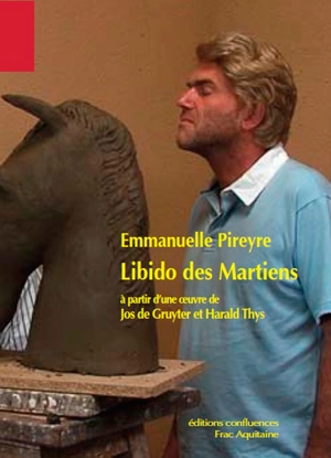 Libido des Martiens - Emmanuelle Pireyre