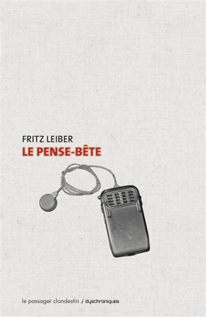 Le pense-bête - Fritz Leiber