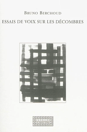 Essais de voix sur les décombres - Bruno Berchoud