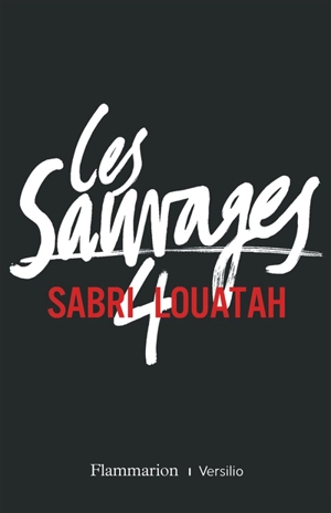 Les sauvages. Vol. 4 - Sabri Louatah