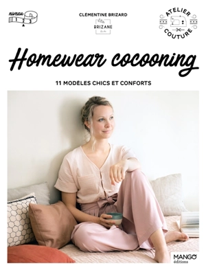 Homewear cocooning : 11 modèles chics et conforts - Clémentine Brizard