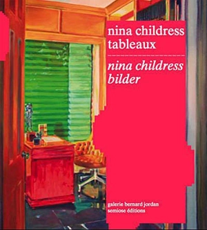 Nina Childress : tableaux. Nina Childress : bilder