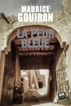 La peur bleue - Maurice Gouiran