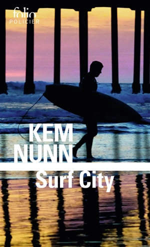 Surf city - Kem Nunn