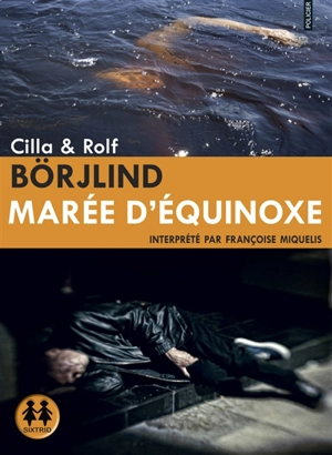 Marée d'équinoxe - Cilla Börjlind