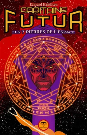 Capitaine Futur. Vol. 5. Les 7 pierres de l'espace - Edmond Hamilton