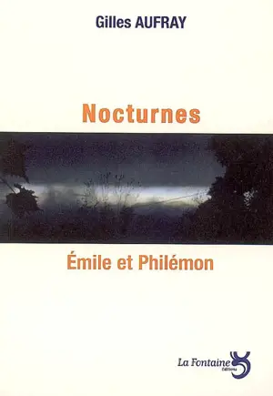 Nocturnes. Emile et Philémon - Gilles Aufray