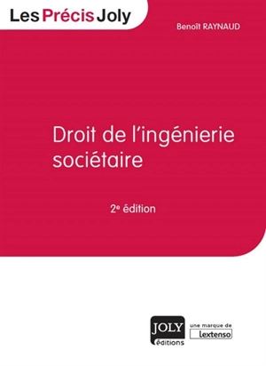 Droit de l'ingénierie sociétaire - Benoît Raynaud