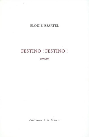 Festino ! Festino ! - Elodie Issartel