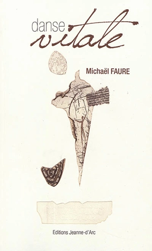 Danse vitale - Michaël Faure