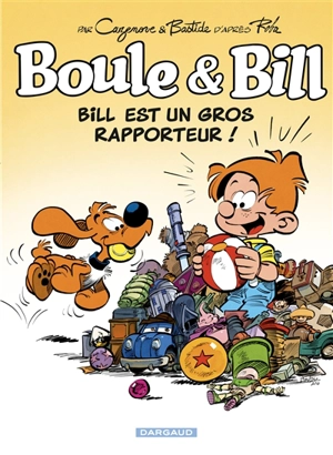 Boule & Bill. Vol. 37. Bill est un gros rapporteur ! - Christophe Cazenove