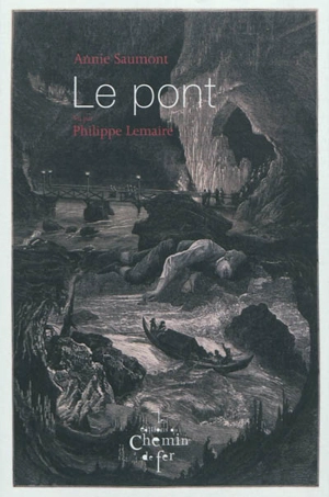 Le pont - Annie Saumont