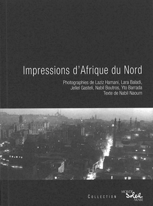 Impressions d'Afrique du Nord - Nabil Naoum