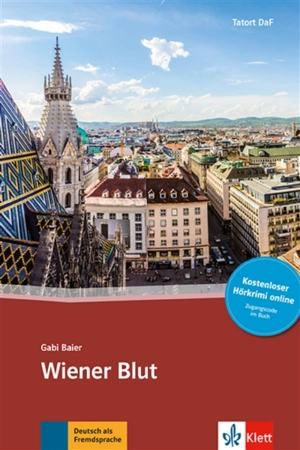 Wiener Blut : Deutsch al Fremdsprache : niveau B1 - Gabi Baier