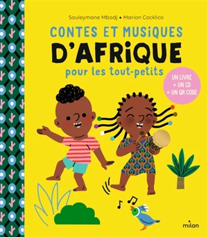 Contes et musiques d'Afrique pour les tout-petits - Souleymane Mbodj
