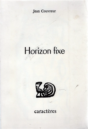 Horizon fixe - Jean Couvreur