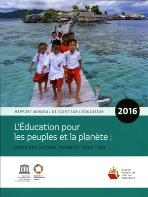 Rapport mondial de suivi sur l'éducation 2016 - Unesco