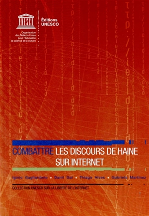 Combattre les discours de haine sur Internet - Unesco