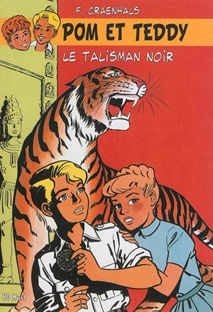 Pom et Teddy. Vol. 3. Le talisman noir - François Craenhals