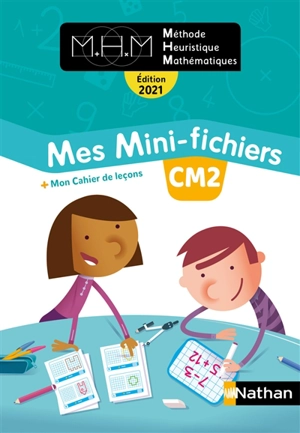 Mes mini-fichiers CM2 : + mon cahier de leçons : édition 2021 - Nicolas Pinel