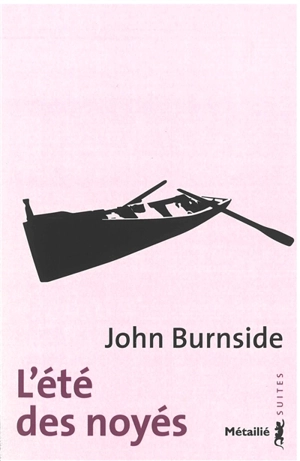 L'été des noyés - John Burnside