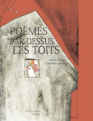 Poèmes par-dessus les toits - Pierre Soletti