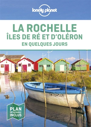 La Rochelle, îles de Ré et d'Oléron en quelques jours - Julie Hainaut