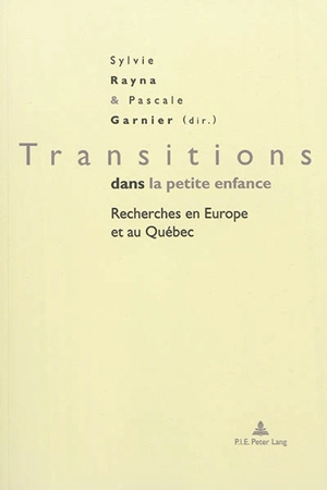 Transitions dans la petite enfance : recherches en Europe et au Québec