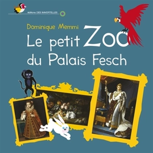 Le petit zoo du palais Fesch - Dominique Memmi