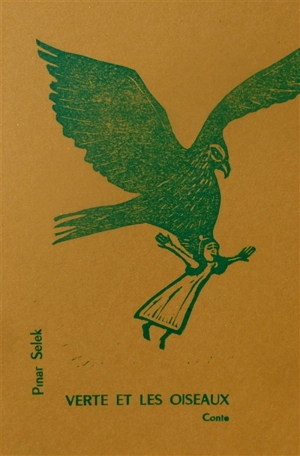 Verte et les oiseaux - Pinar Selek