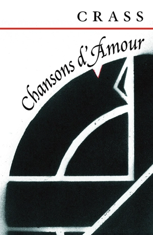 Chansons d'amour - Crass