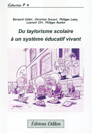 Du taylorisme scolaire à un système éducatif vivant