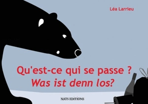 Qu'est-ce qui se passe ?. Was ist denn los ? - Léa Larrieu