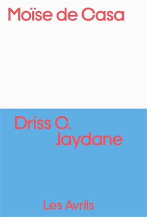 Moïse de Casa - Driss C. Jaydane