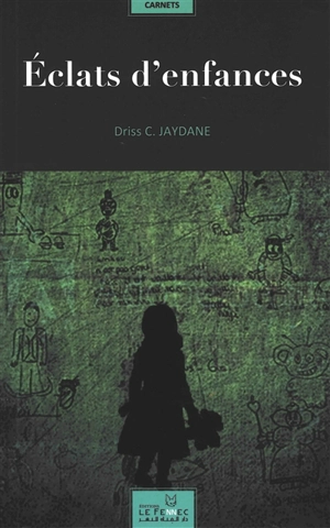 Eclats d'enfances - Driss C. Jaydane