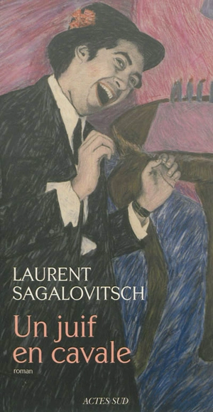 Un Juif en cavale - Laurent Sagalovitsch