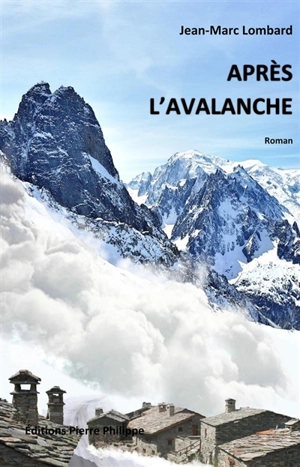 Après l'avalanche - Jean-Marc Lombard