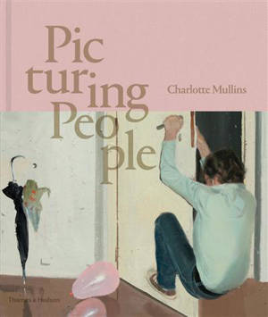 Picturing People : The New State of the Art - Charlotte Mullins