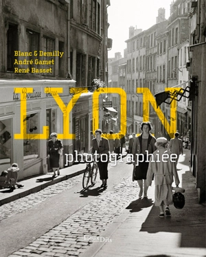 Lyon photographiée - Stéphane Frioux
