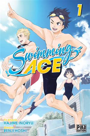 Swimming ace. Vol. 1 - Hajime Inoryu