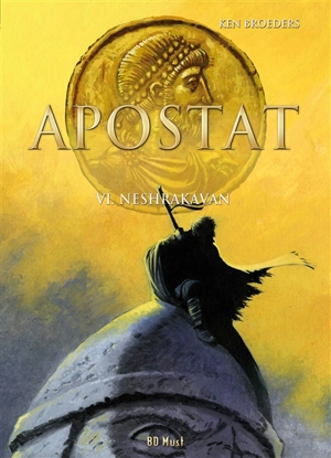 Apostat. Vol. 6. Neshrakavan - Ken Broeders