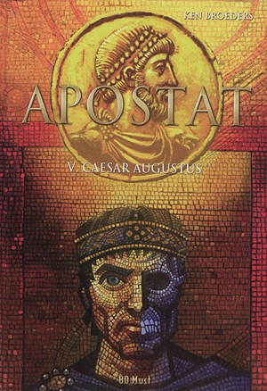 Apostat. Vol. 5. Caesar Augustus - Ken Broeders